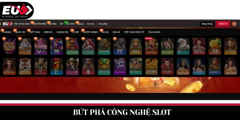 sảnh nổ hũ EU9 công nghệ 